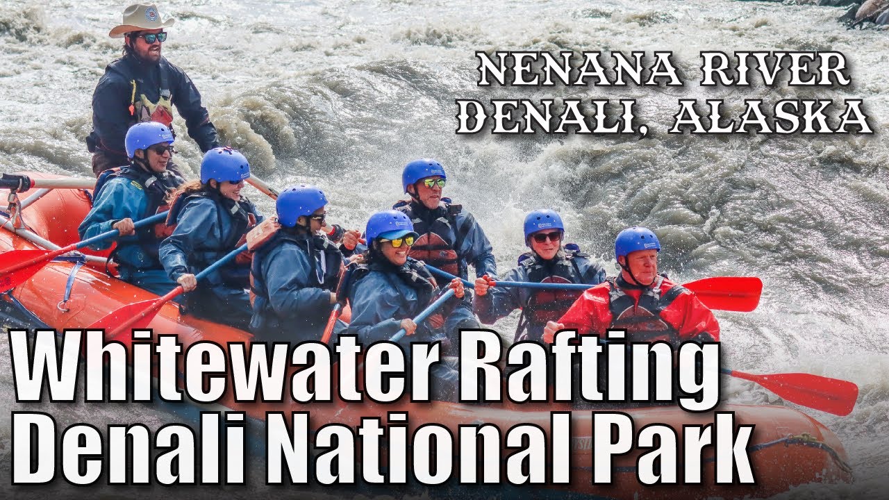 Whitewater Rafting at Denali National Park, Alaska on the Nenana River