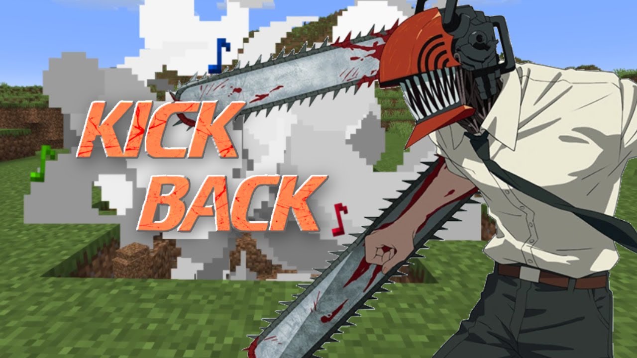 「KICK BACK」but it's made with Minecraft sounds【Chainsaw Man】