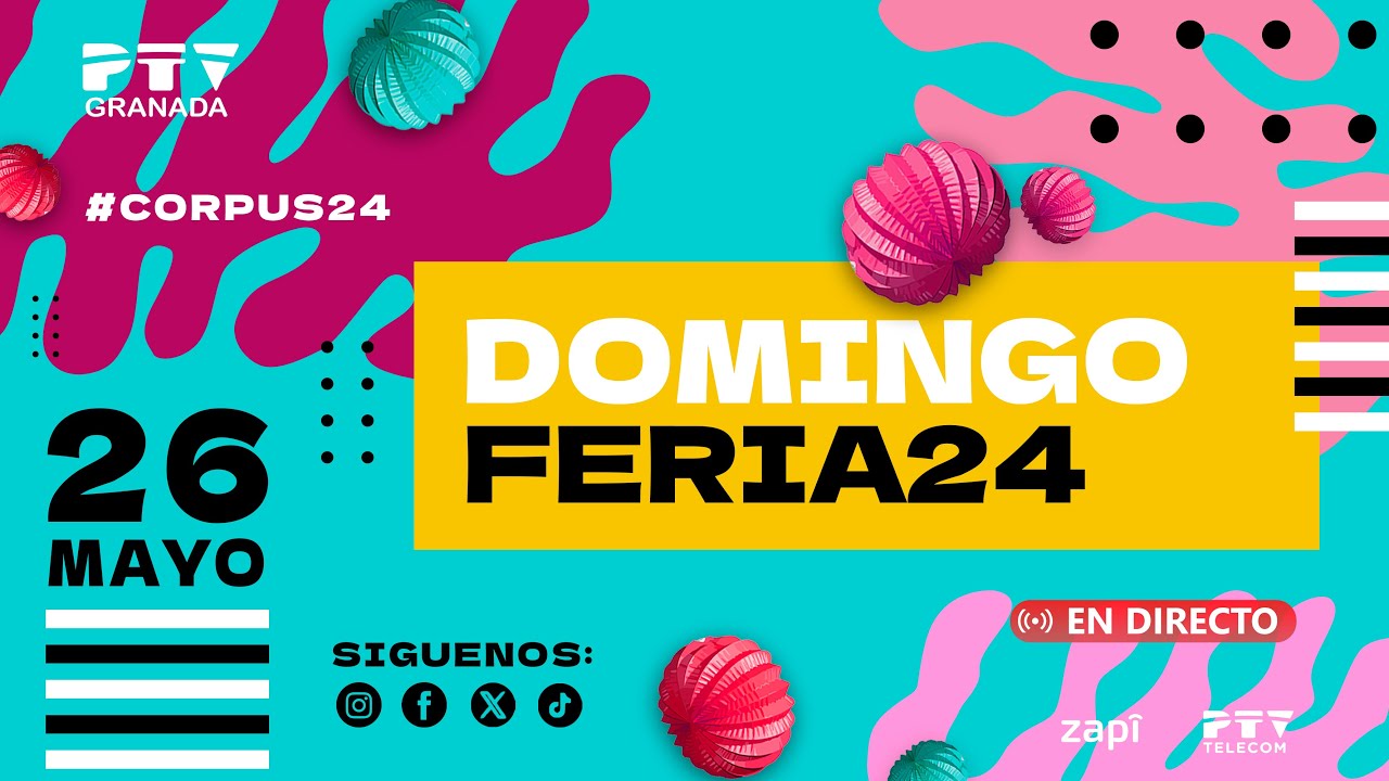🔴🟢 Domingo de Corpus | Feria del #Corpus24 Granada  | 26 mayo 💃🏼