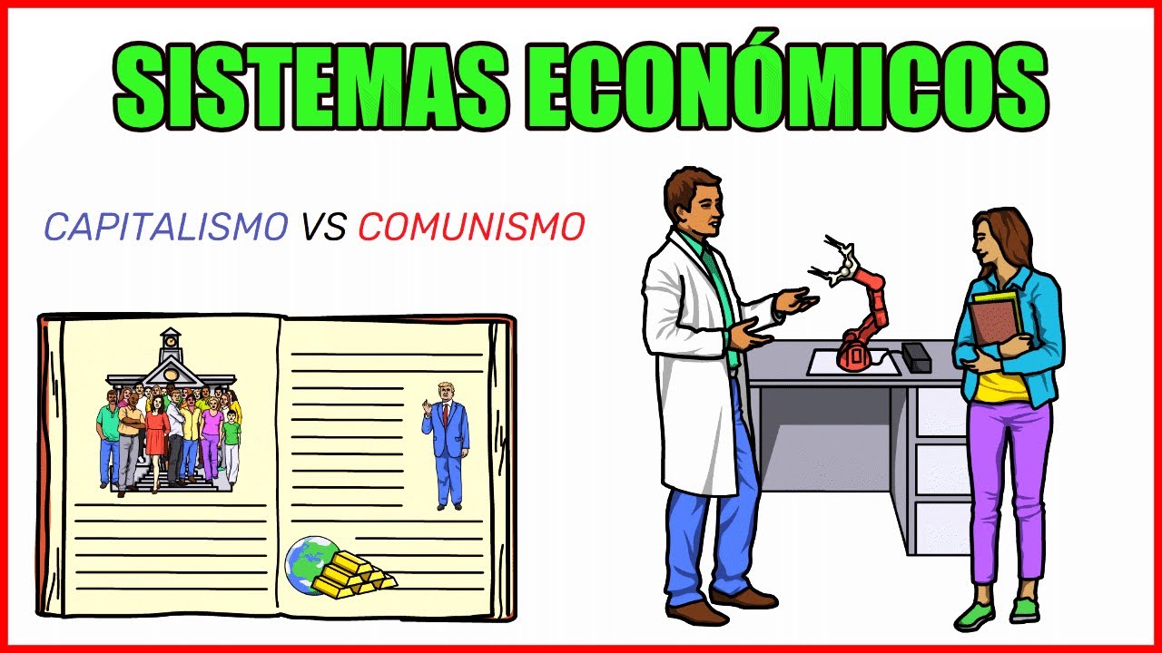 &iquest;Cu&aacute;les son los 4 Sistemas Econ&oacute;micos?