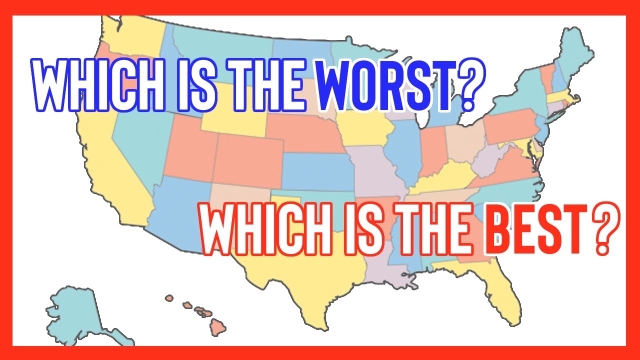 All 50 States Ranked WORST To BEST
