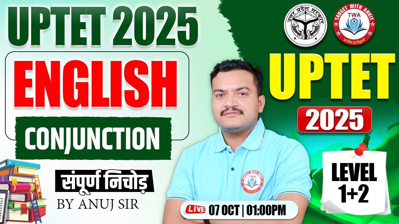 UPTET 2025 : English | Conjunction, UP TET Level 1 & 2 English Class #19, UP TET English By Anuj Sir