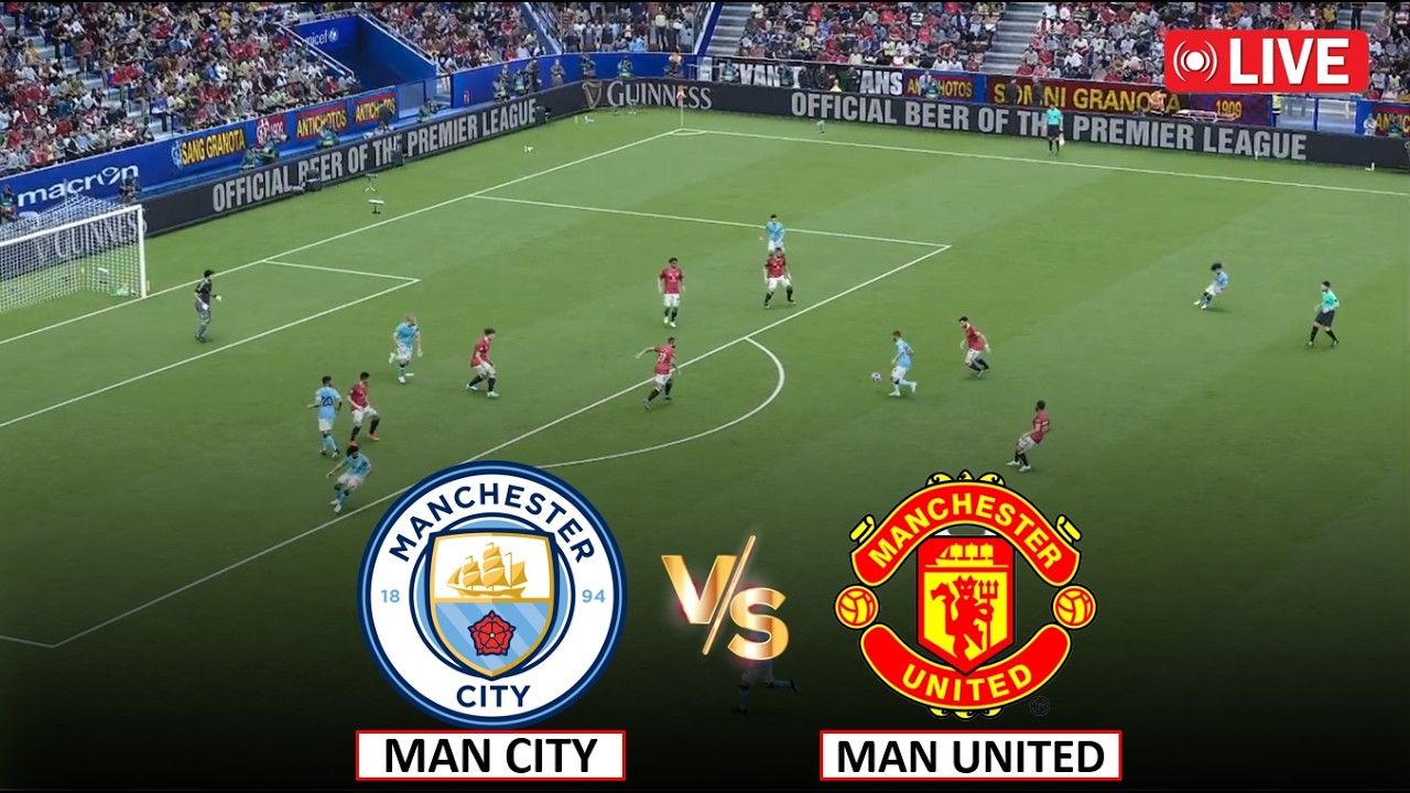 🔴Live : Man United vs Man City I Full Match Live Stream I Video Game Simulation I 13 Sept, 2026