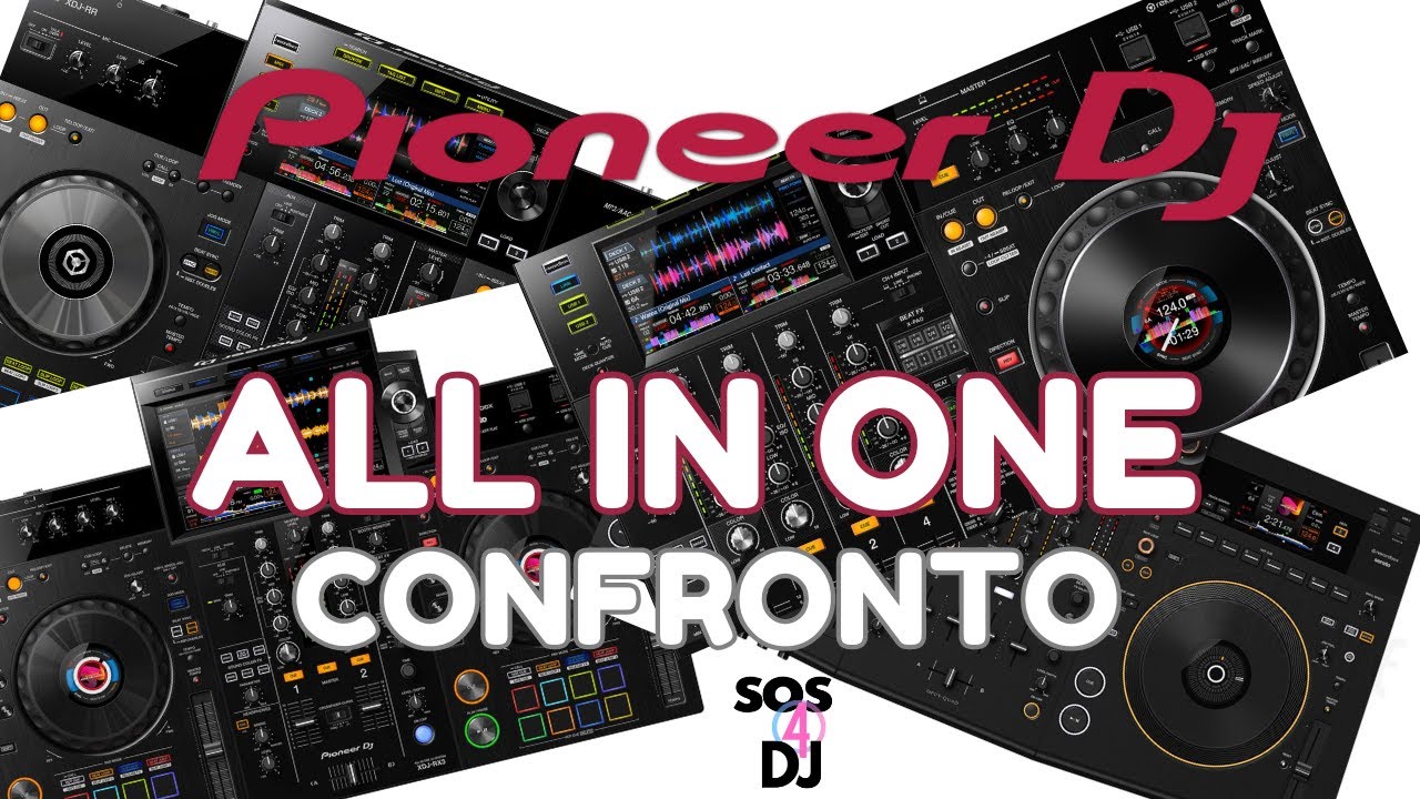 Tutte le All In One Pioneer DJ a confronto