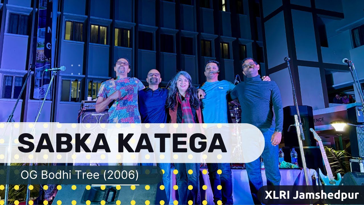 Sabka Katega by OG Bodhi Tree (2006) | XLRI Jamshedpur | @bodhitreexlriband4372
