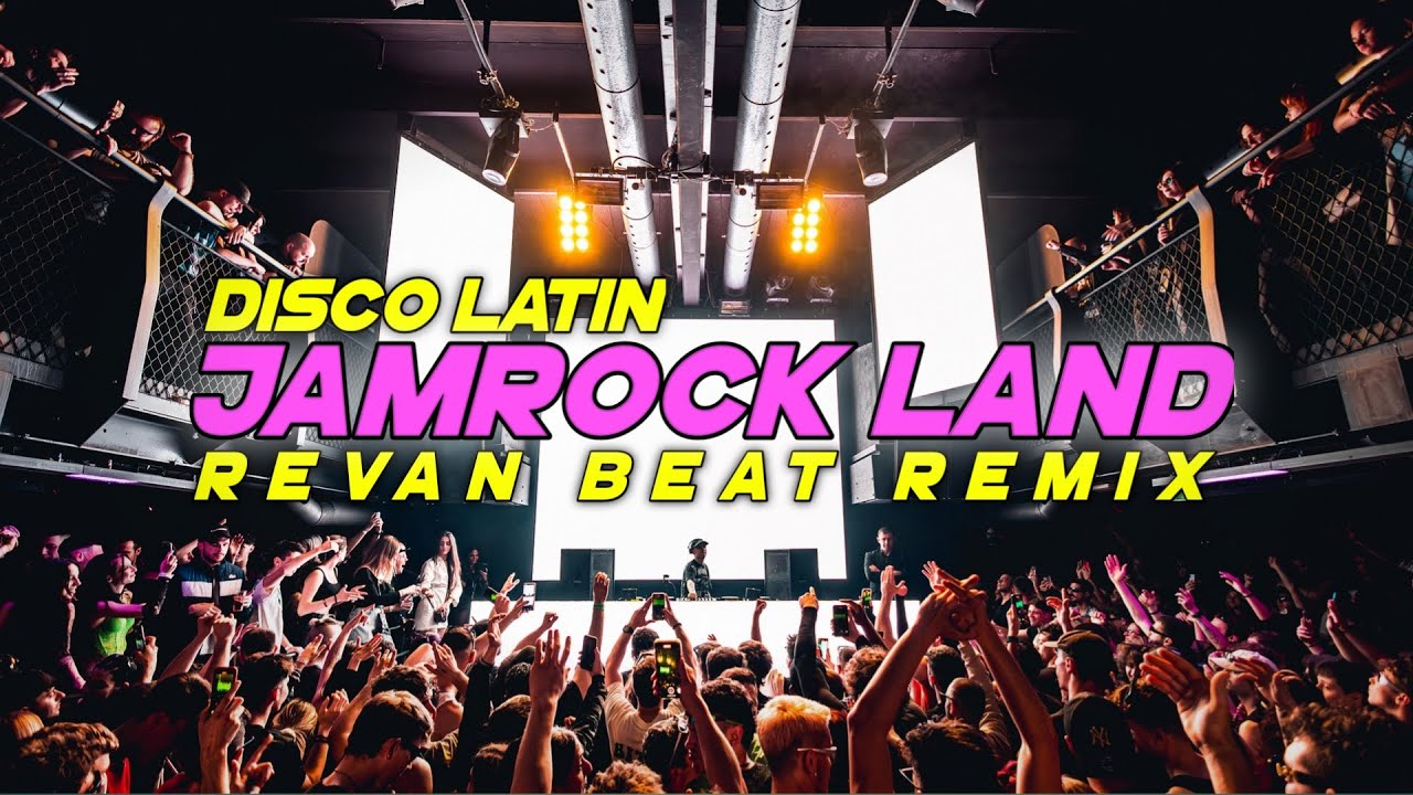 JAMROCK LAND 🌴 BASS DISCO LATIN - REVAN BEAT REMIX 2024