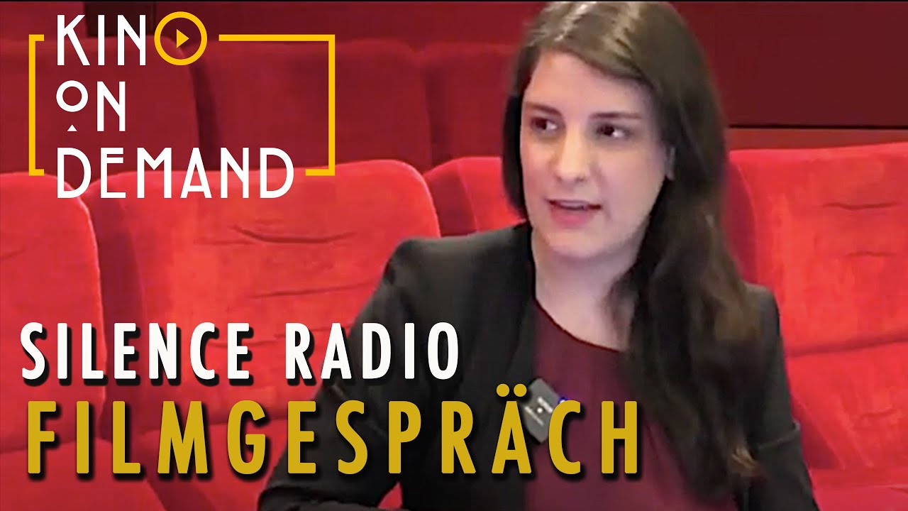SILENCE RADIO | Filmgespr&auml;ch | Kino on Demand Onlinepremiere