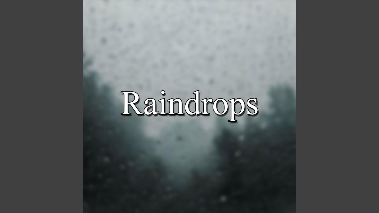 Raindrops