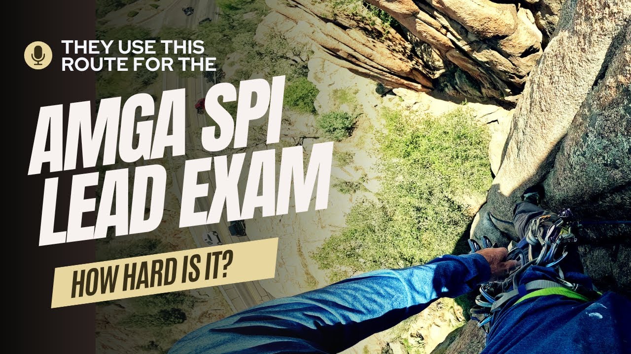 Could you pass the AMGA SPI lead climbing exam?