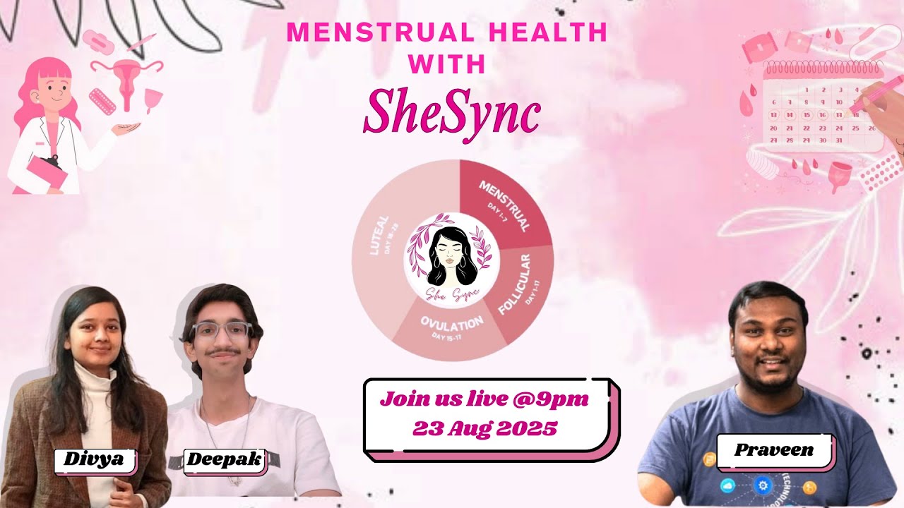 Menstrual Health with SheSync | Praveen Kumar Purushothaman | Deepak Gupta | Divya Tripathi