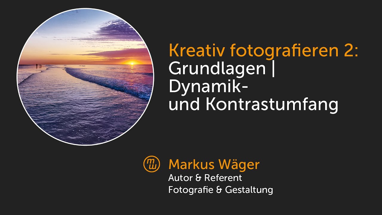 Kreativ fotografieren 2: Grundlagen | Dynamik- und Kontrastumfang