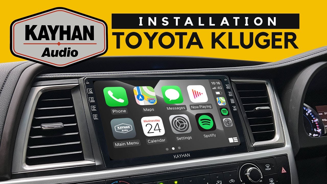 Headunit for TOYOTA Kluger 2016 Installation Guide | Kayhan Audio |