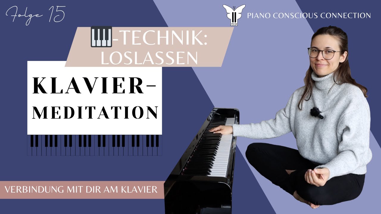 Spielen mit Vertrauen: So beginnst du deine befreite 🎹-Technik