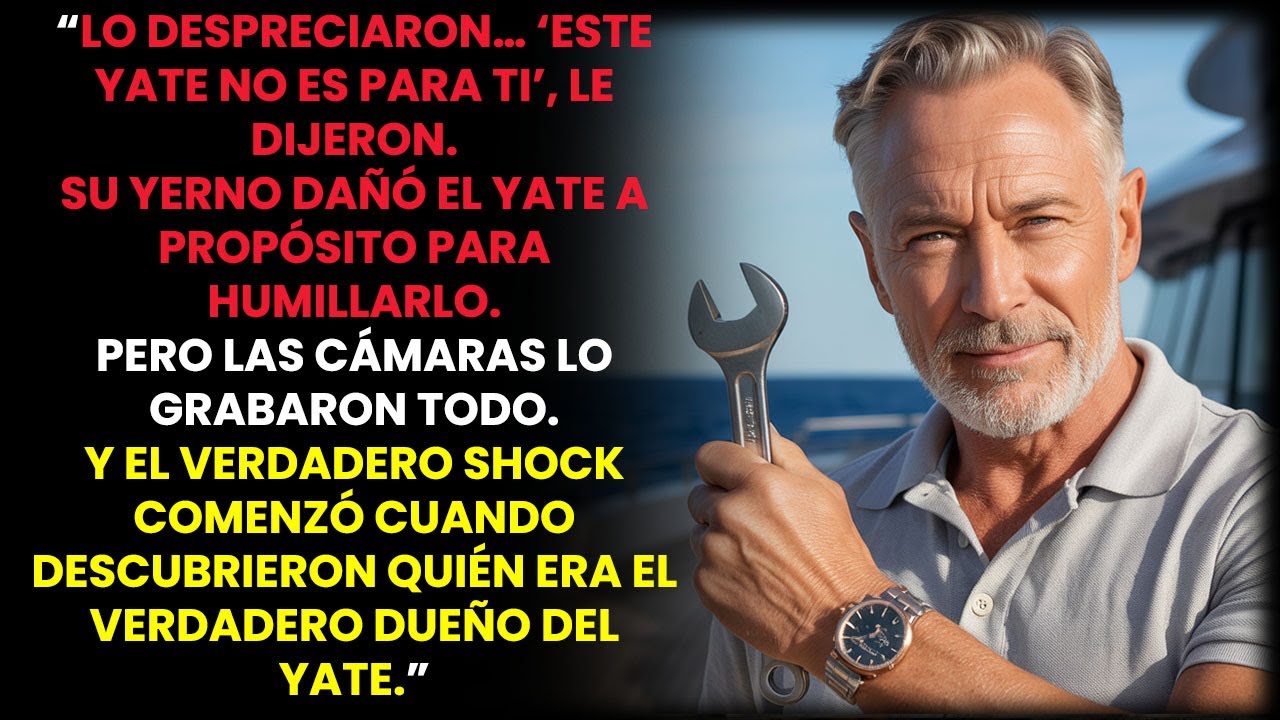 “Lo Despreciaron… Pero Todo Cambió al Descubrir Quién Era el Dueño del Yate”