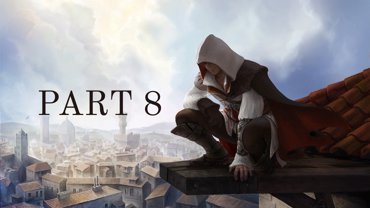 Прохождение Assassin's Creed II вслепую, часть 8