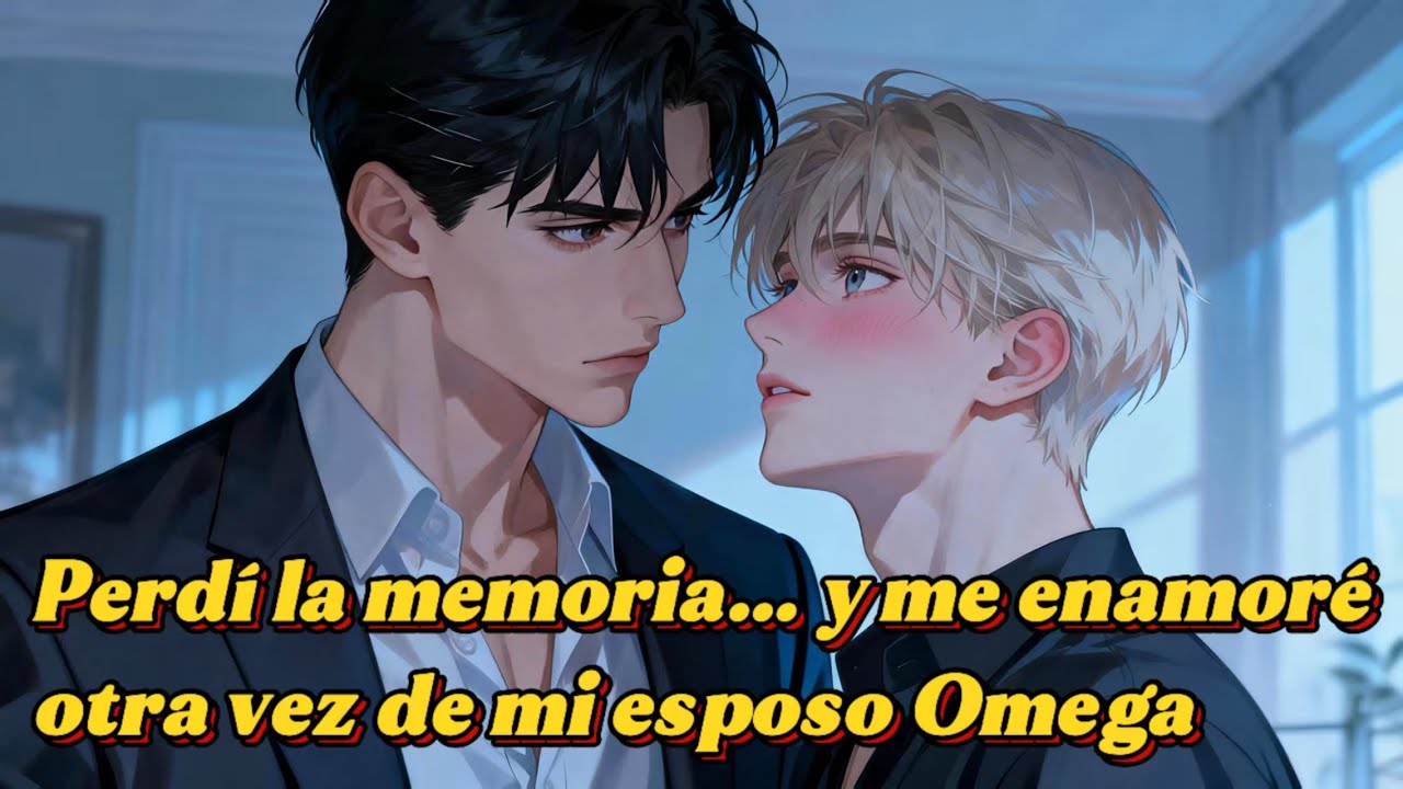 Perdí la memoria… y me enamoré otra vez de mi esposo Omega | Audiolibro BL