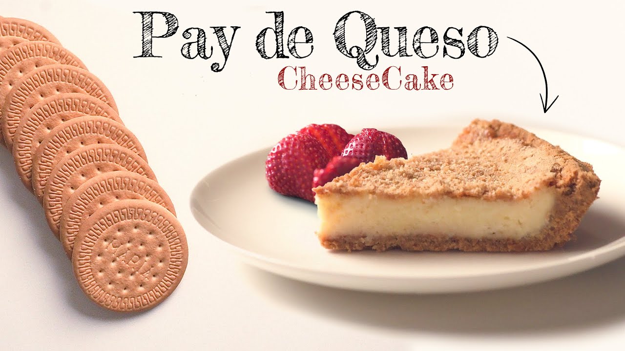 Cheesecake Mexican Style / Pay de Queso Estilo Mexicano