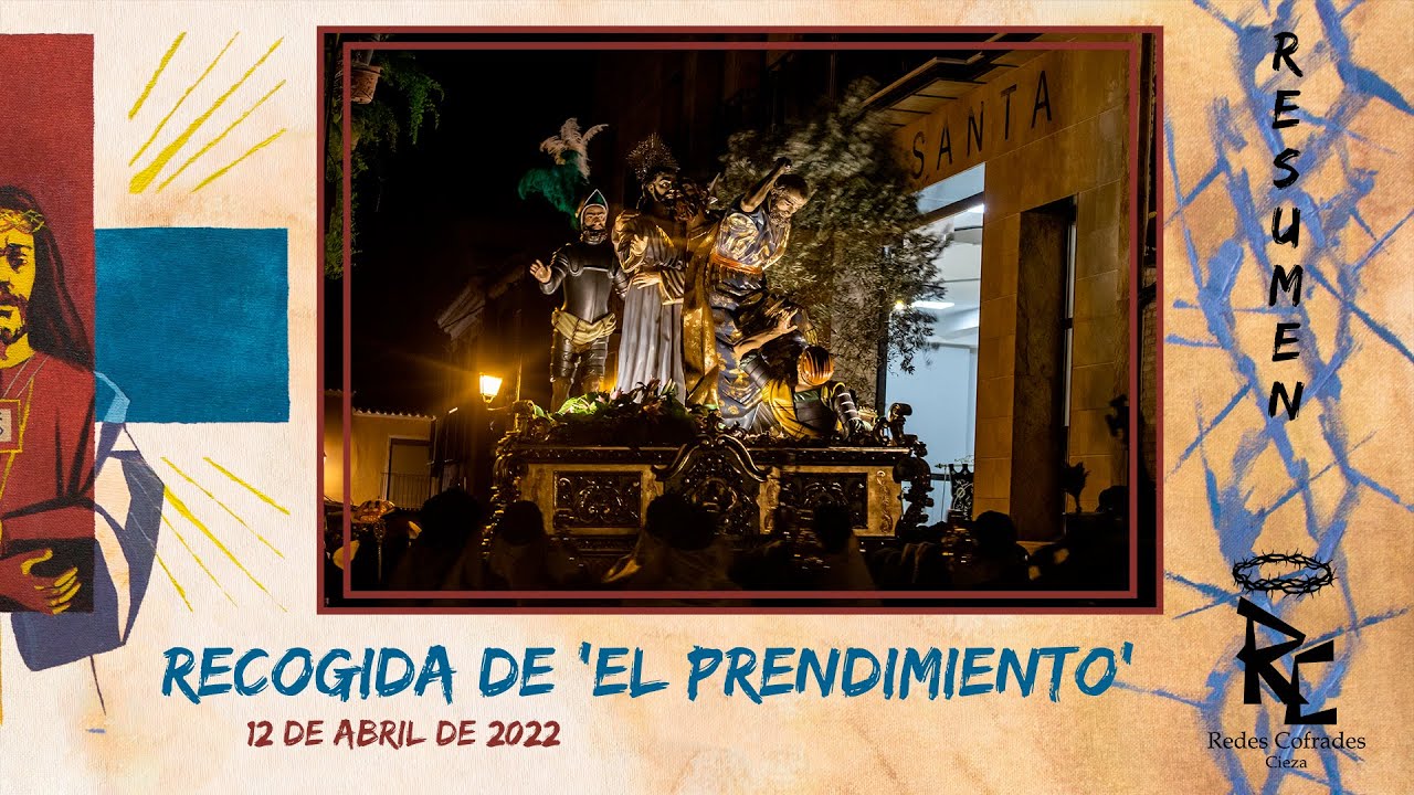Redes Cofrades: Recogida de 'El Prendimiento' 2022 - #Resumen