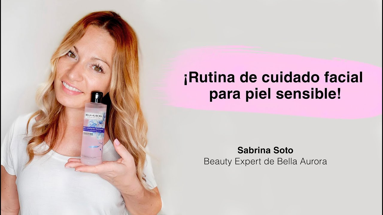 ¡Rutina de cuidado facial para piel sensible!