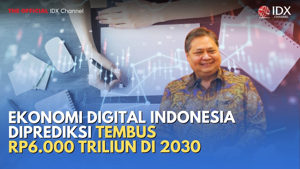 Berkembang Pesat! Ekonomi Digital Indonesia Diprediksi Tembus Rp6.000 Triliun di 2030 | MILENOMICS