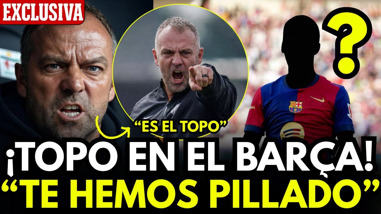 BOMBAZO: ASÍ ES COMO FLICK DESCUBRIÓ AL TOPO DE LA PLANTILLA!