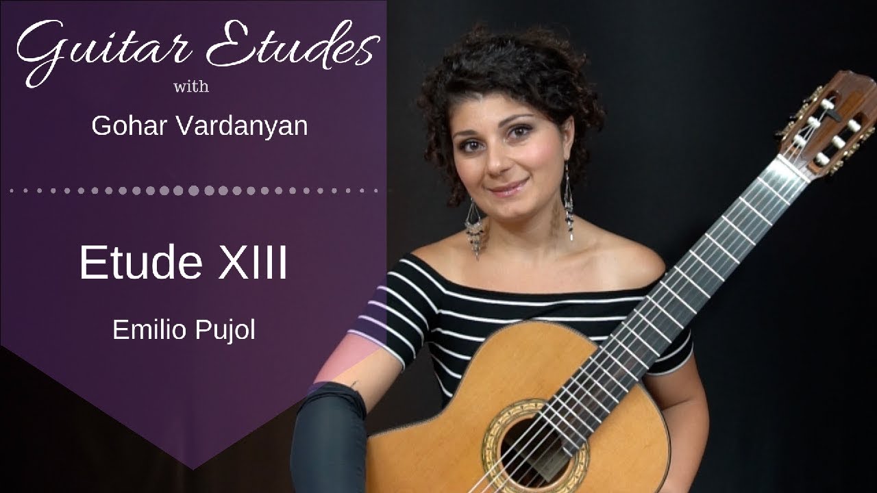 Etude XIII (Scale Etude) by Emilio Pujol | Guitar Etudes with Gohar Vardanyan