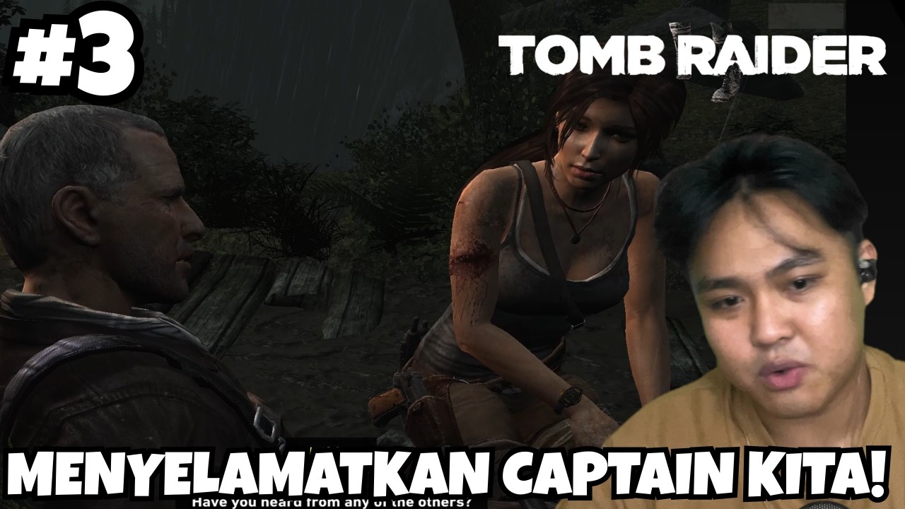 MENYELAMATKAN CAPTAIN KITA! - Tomb Raider Malaysia Part 3