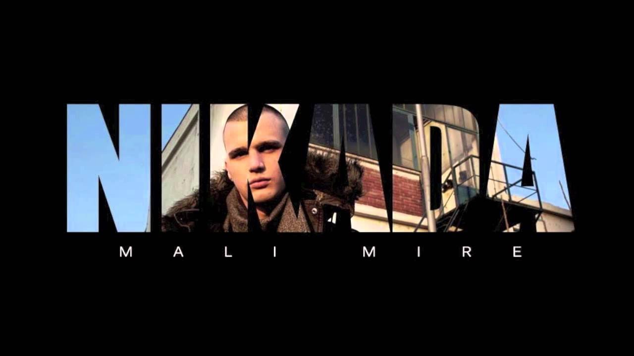 MALI MIRE - NIKADA