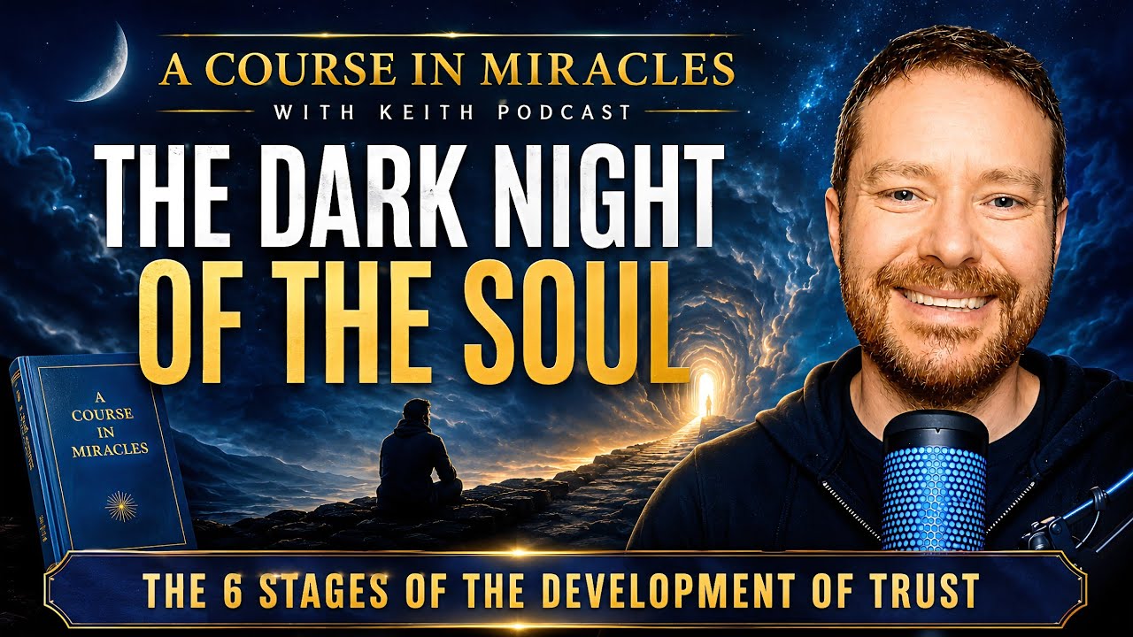 The Dark Night of The Soul & The 6 Stages of Trust