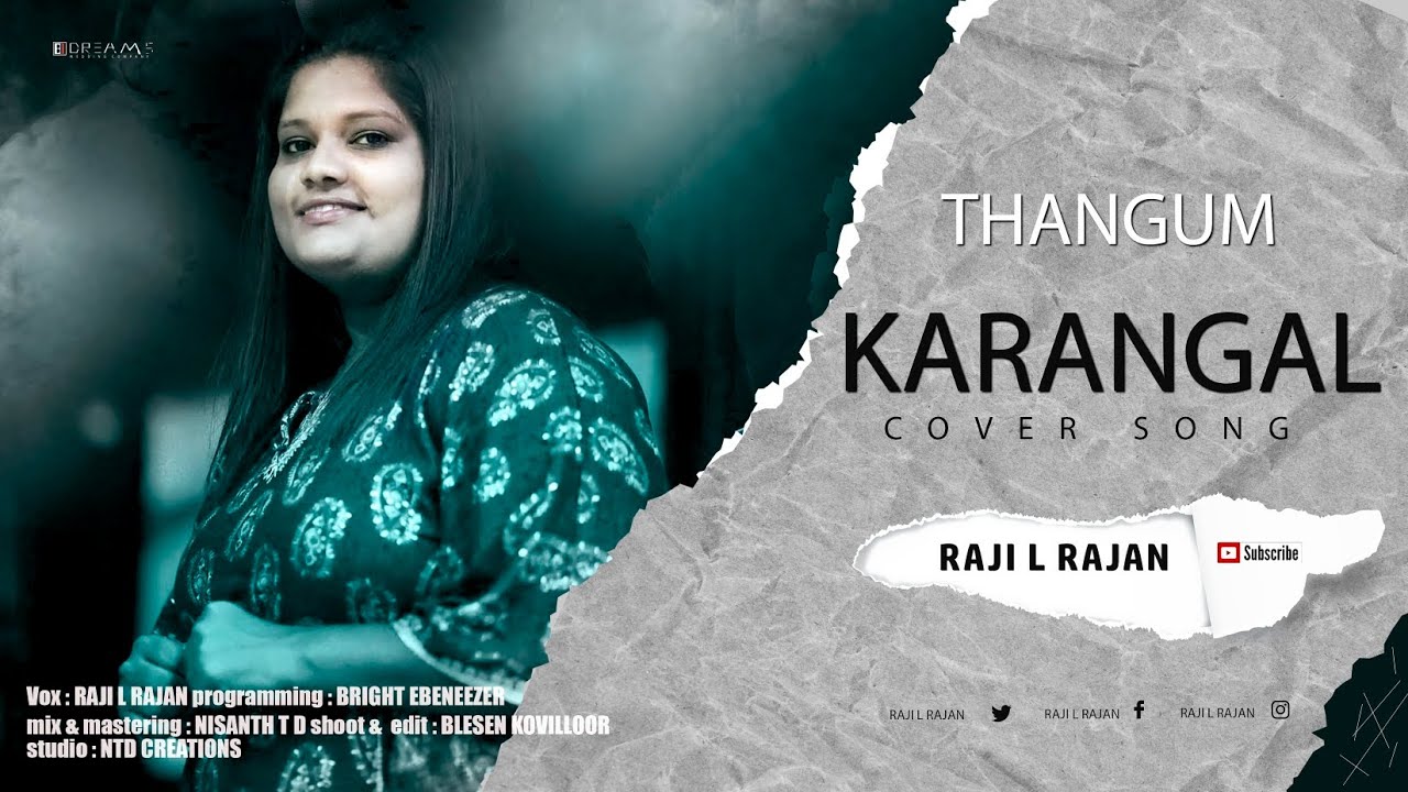 THANGUM KARANGAL || COVER || RAJI L RAJAN ||