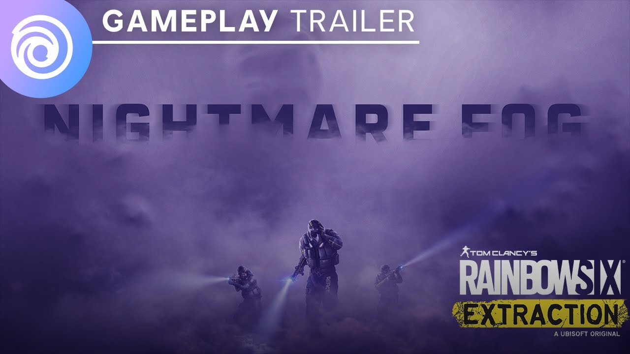 Nightmare Fog Gameplay Trailer | Tom Clancy&rsquo;s Rainbow Six Extraction