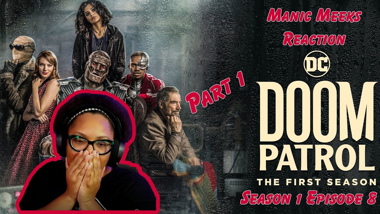 Doom Patrol Season 1 Episode 8 Reaction Part 1! | THE SPLIT TEAMS ARE DOING SEPARATE ADVENTURES!
