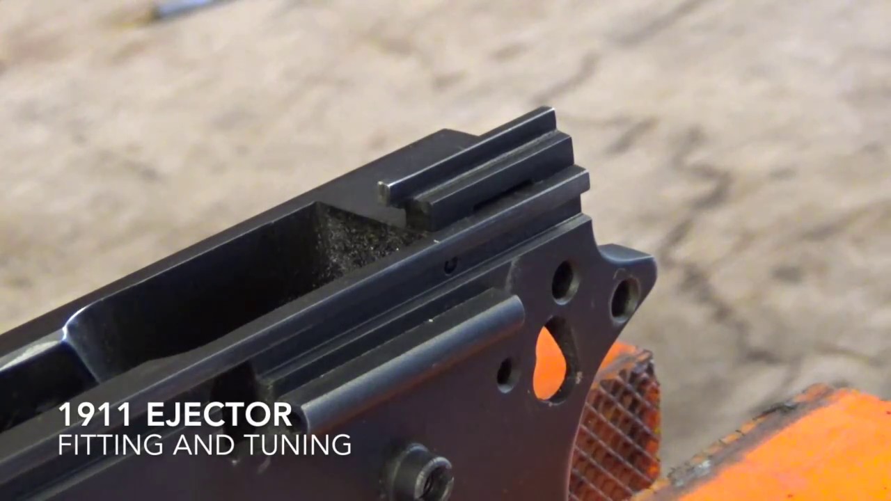 1911 Ejector fitting and tuning