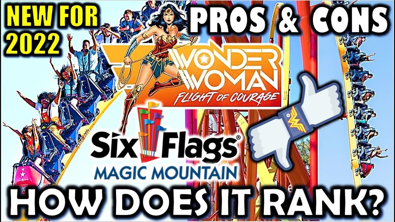 How Does WONDER WOMAN Flight of Courage Rank in the Coaster Pantheon of Magic Mountain? Pros & Cons