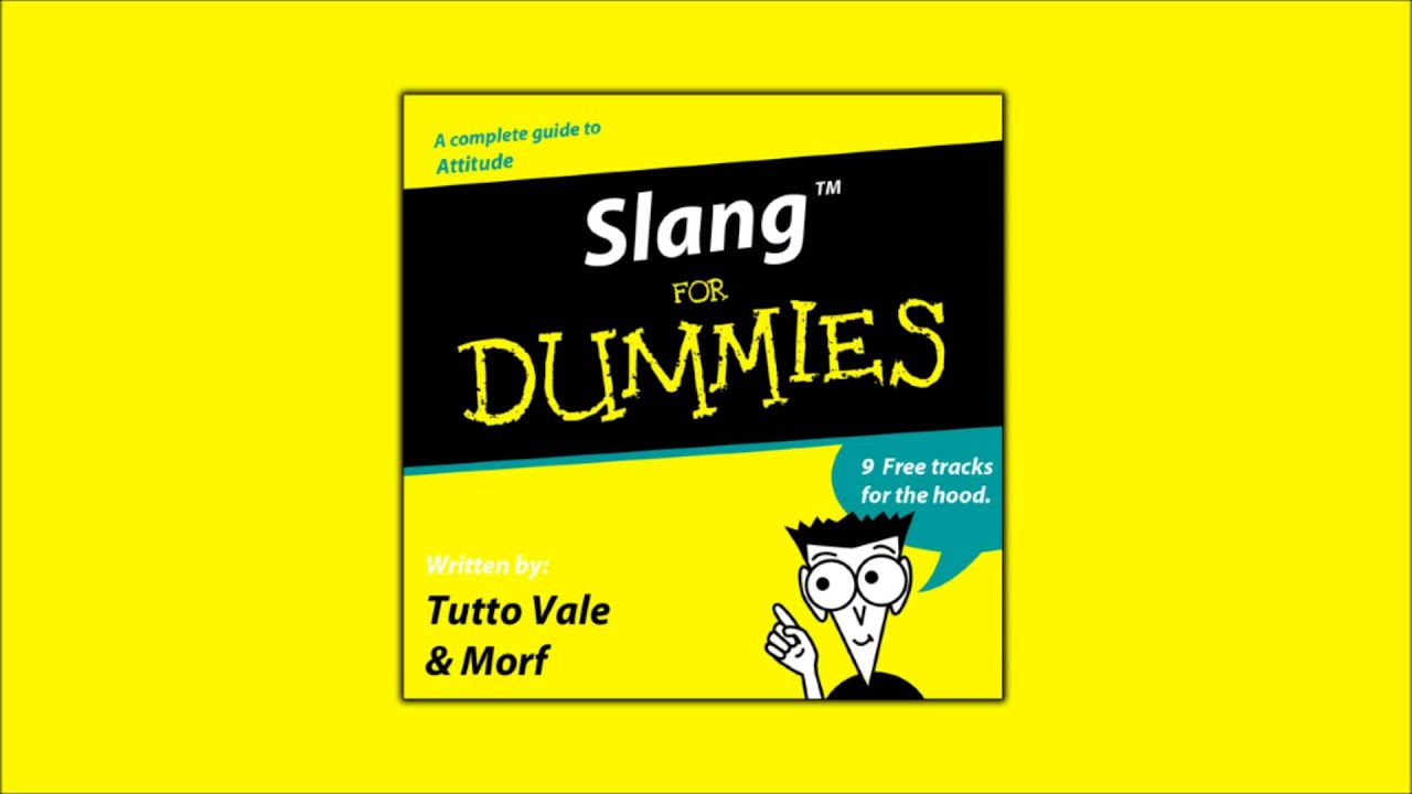 Tutto Vale & Morf - Slang for dummies (2012) [TRABAJO COMPLETO]