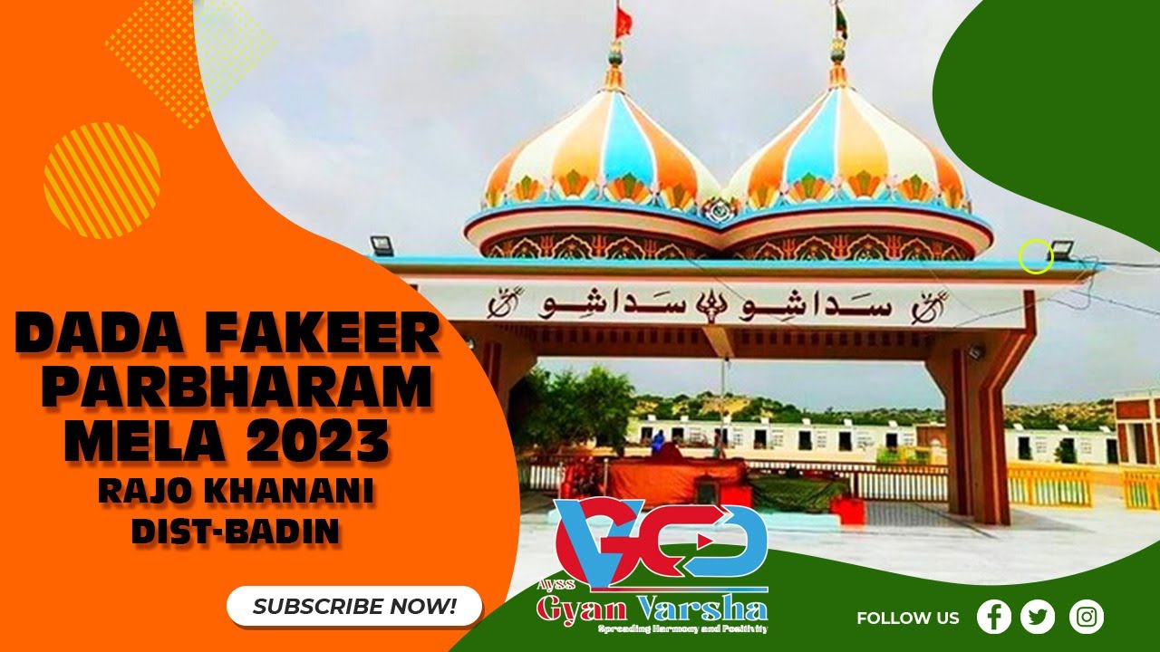 Dada Fakeer Parbhram Yearly Mela 2023 - City Rajoo khanani Dist - Badin Sindh Pakistan