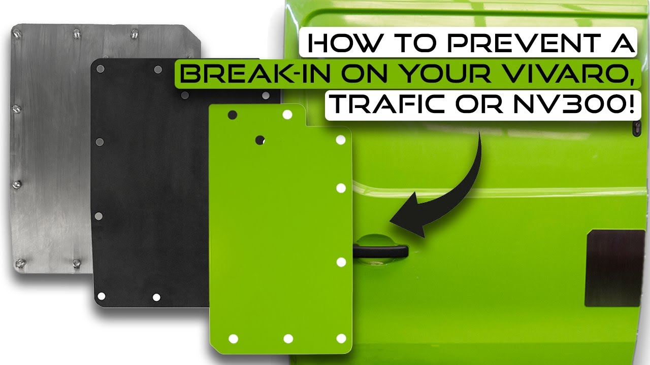 How To Prevent a Break-In on Your Vivaro, Trafic, NV300! 2014- X8R Side Door Lock Shield Kit