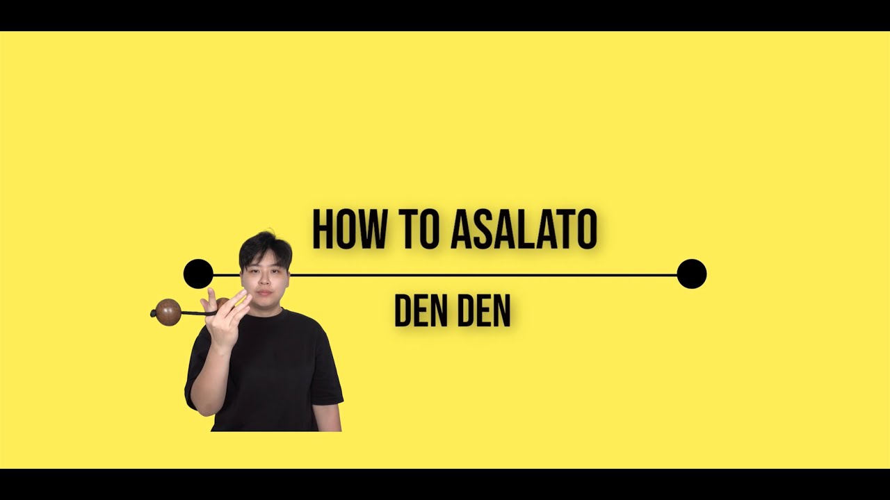 How to Asalato: Den Den