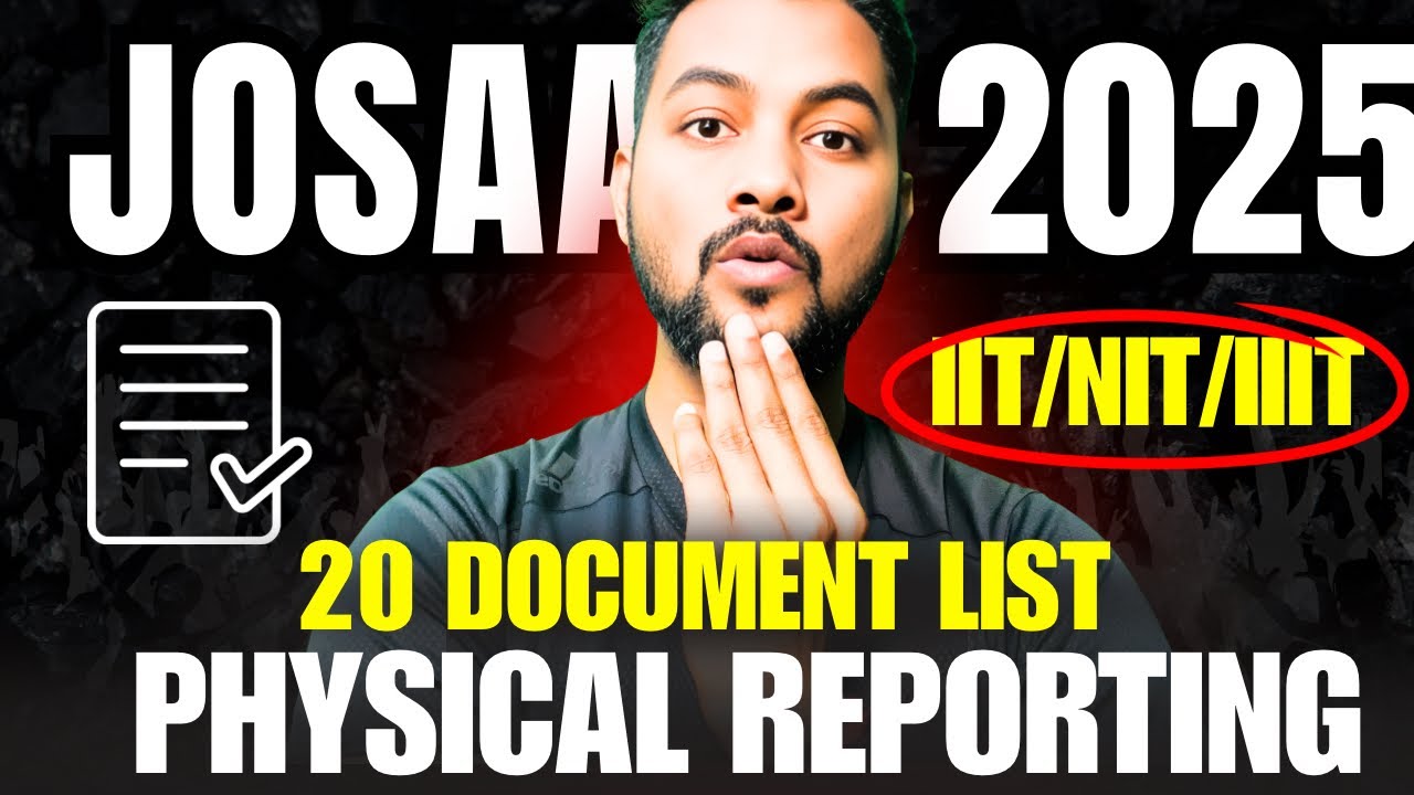 ✅20 Document Required For Physical reporting of (NIT+IIT+IIIT)|Physical Reporting Document Required