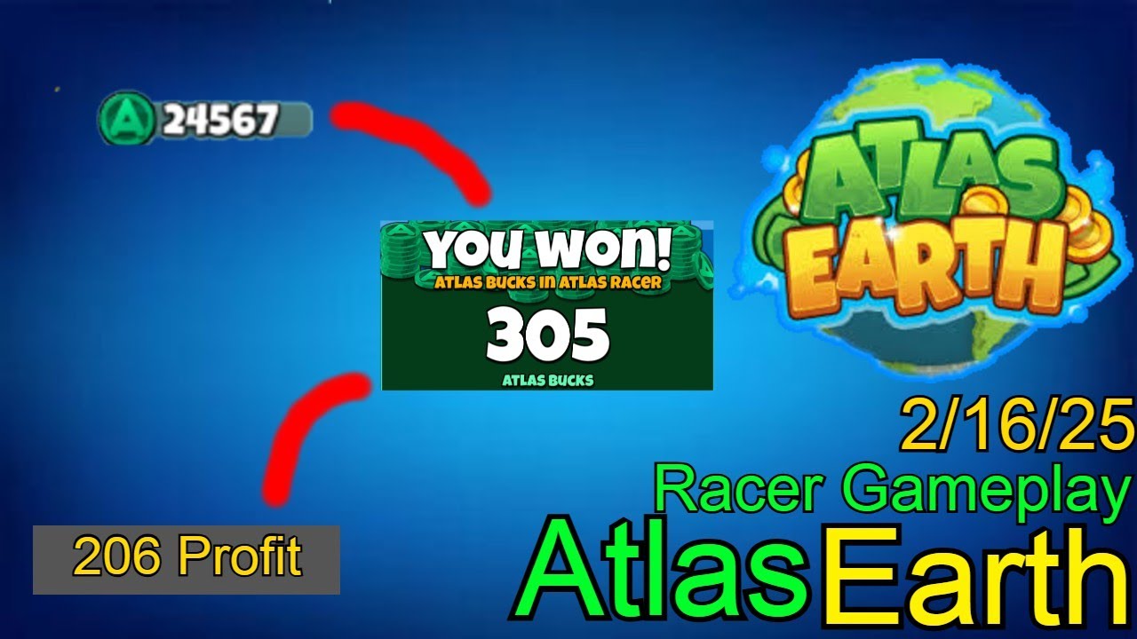 Atlas earth: Racer Payouts - 2/16/25