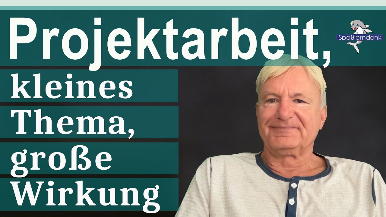 Projektarbeit, kleines Thema, gro&szlig;e Wirkung