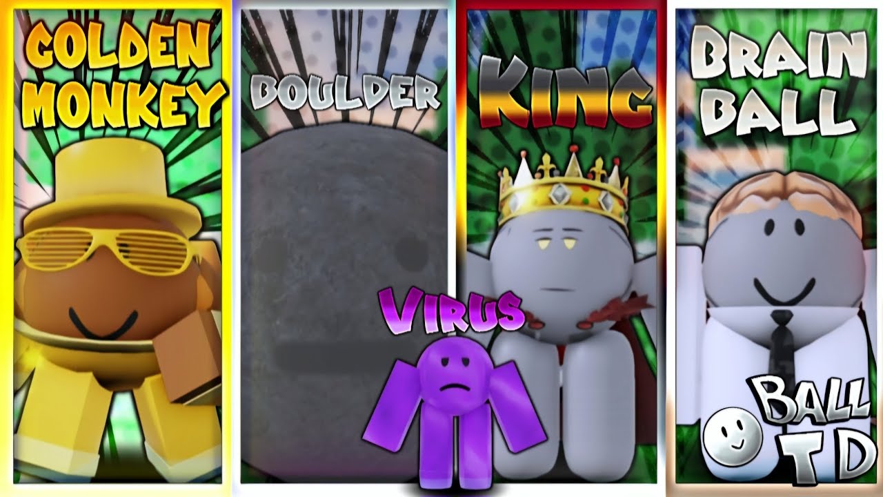 [BALL TOWER DEFENSE] Golden monkey,Boulder,King,Brain Ball,Virus Showcase/Review.
