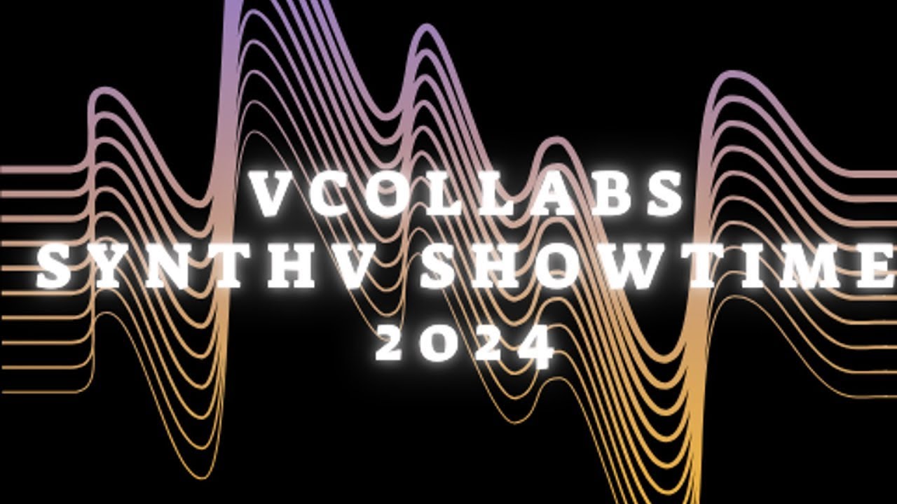 【VCollabs】SynthV Showtime 2024【Synthesizer V Concert】