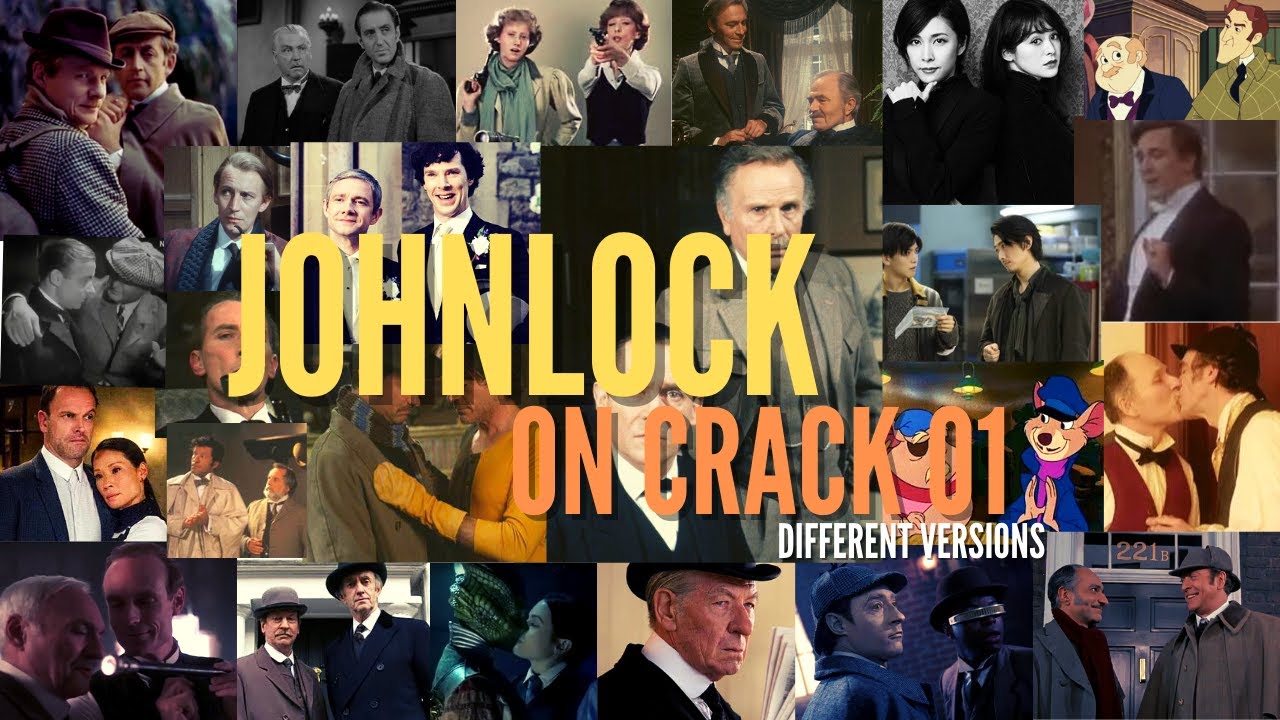 Johnlock on Crack! 01 - different versions