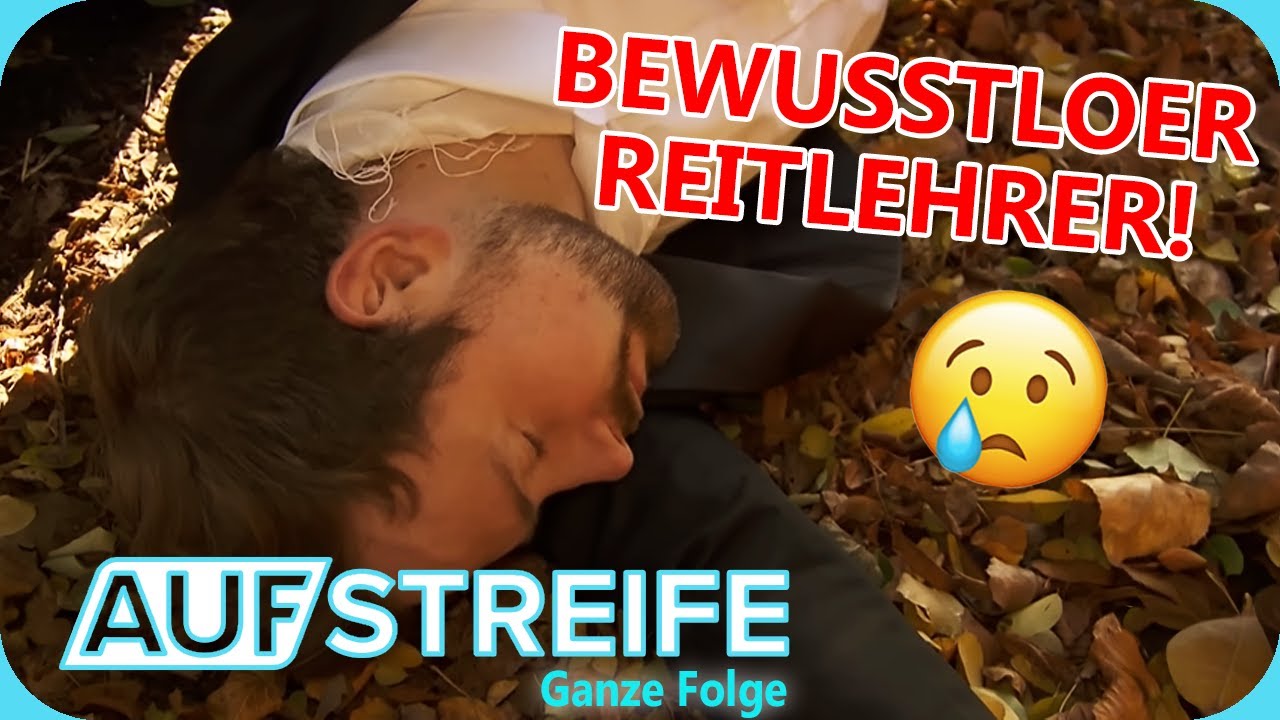 Reitlehrer in Lebensgefahr: Sturz vom Pferd oder anderes Unglück? |Auf Streife - Ganze Folge | SAT.1