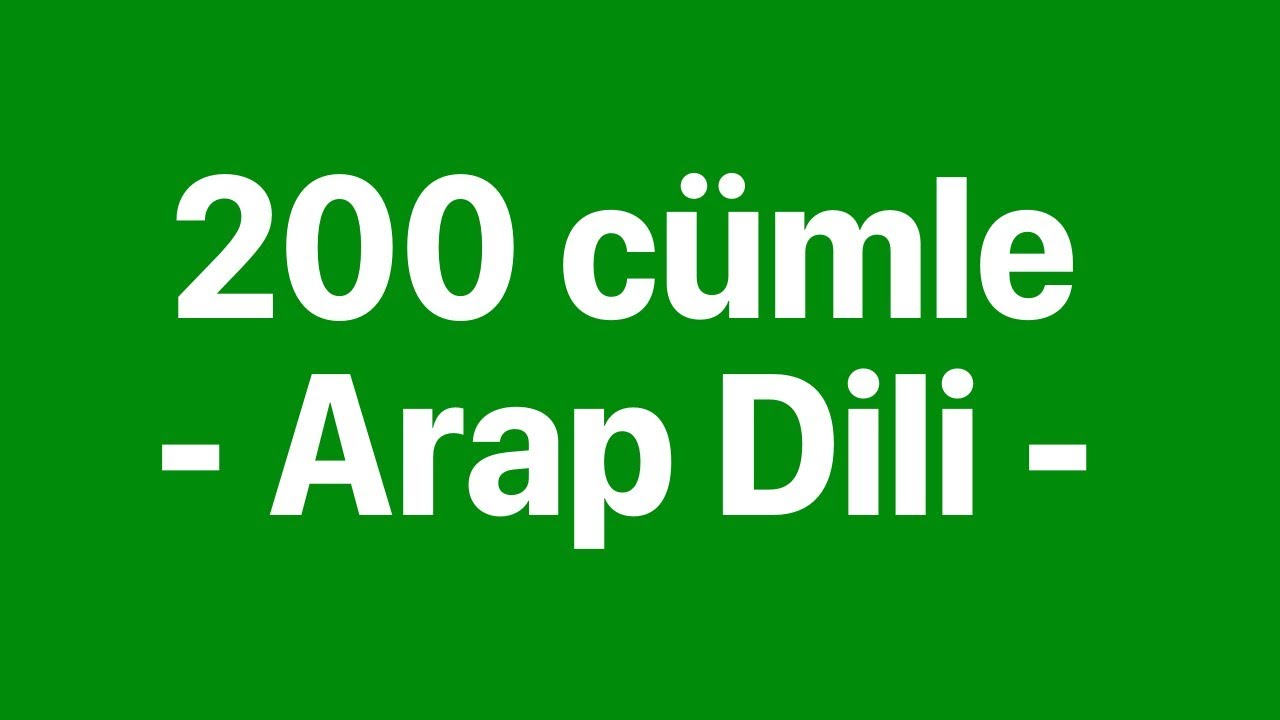 Arapça öğren: Arapça 200 ifadeler - Arapça dilinde cümleler - Arap Dili