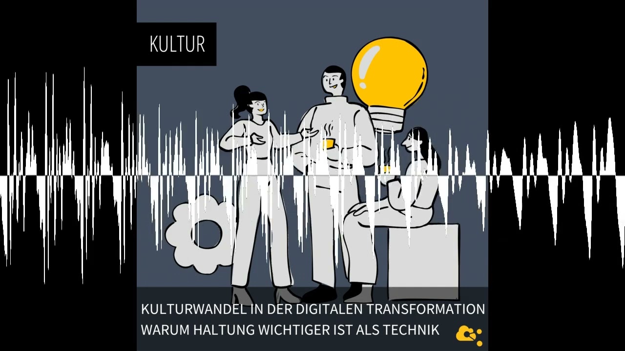 Kulturwandel in der digitalen Transformation – warum Haltung wichtiger ist als Technik
