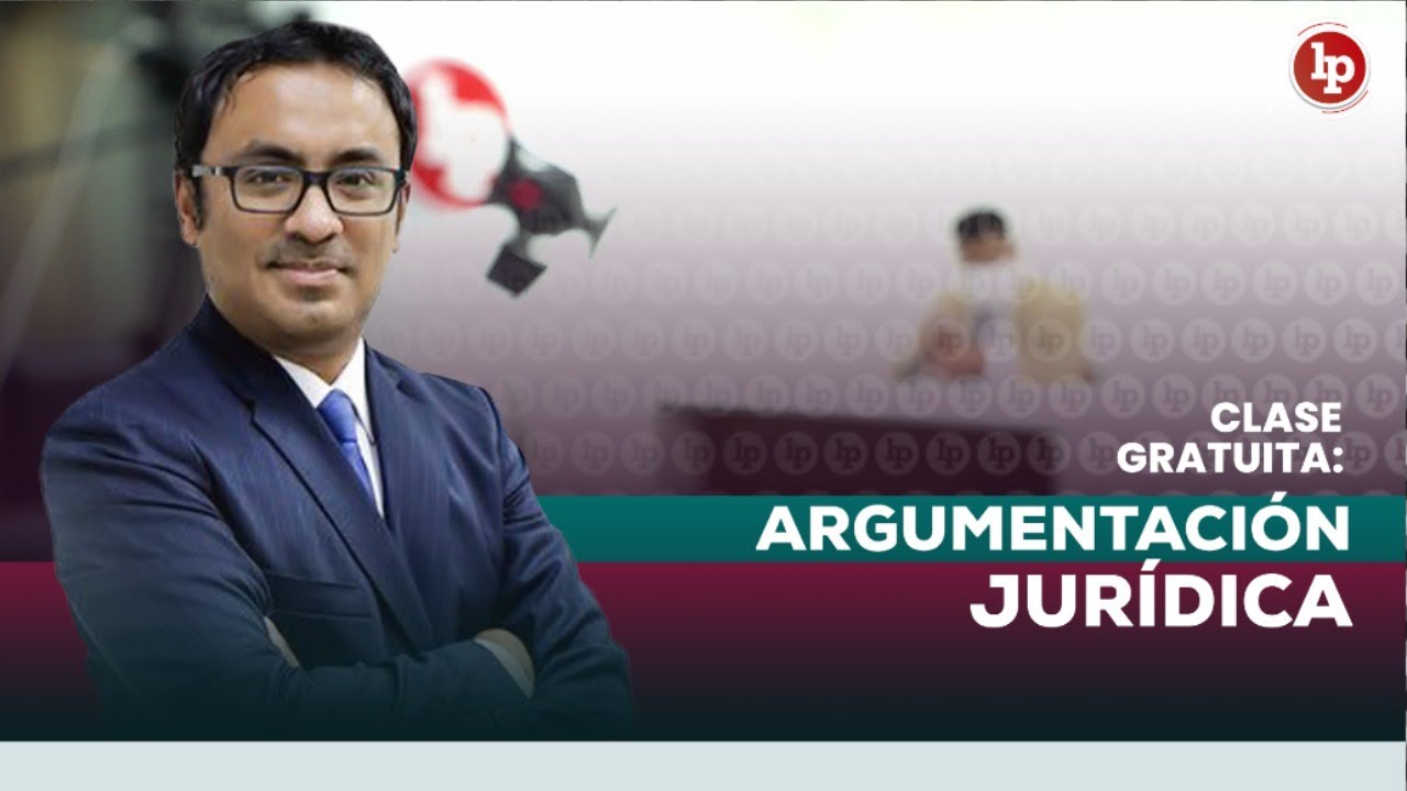 Clase gratuita de argumentación jurídica». Oscar Pazo en curso de LP