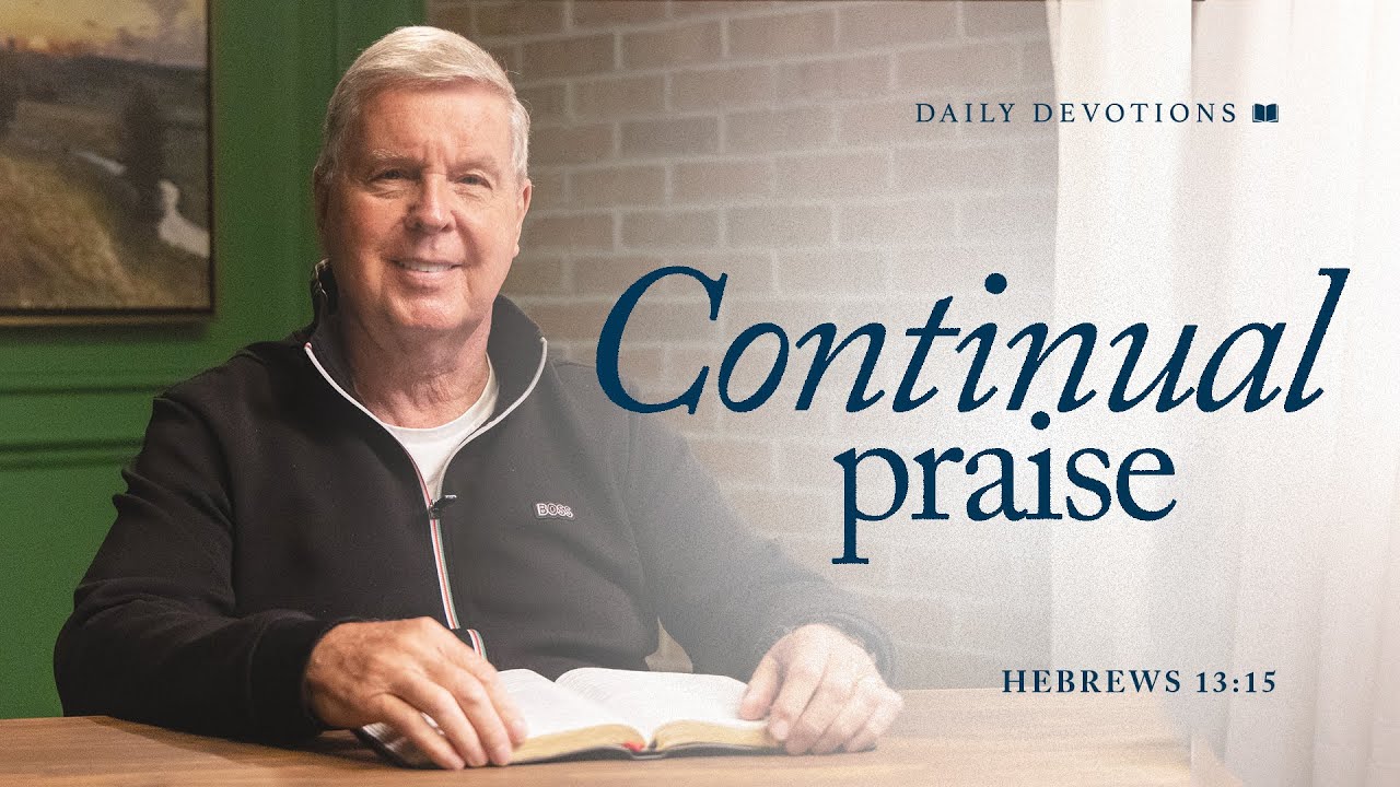 Continual Praise│Hebrews 13:15 | Pastor Jim Cymbala | The Brooklyn Tabernacle
