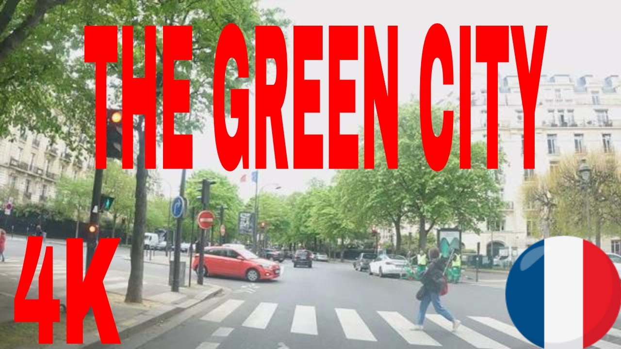 THE GREEN CITY, PARIS FRANCE